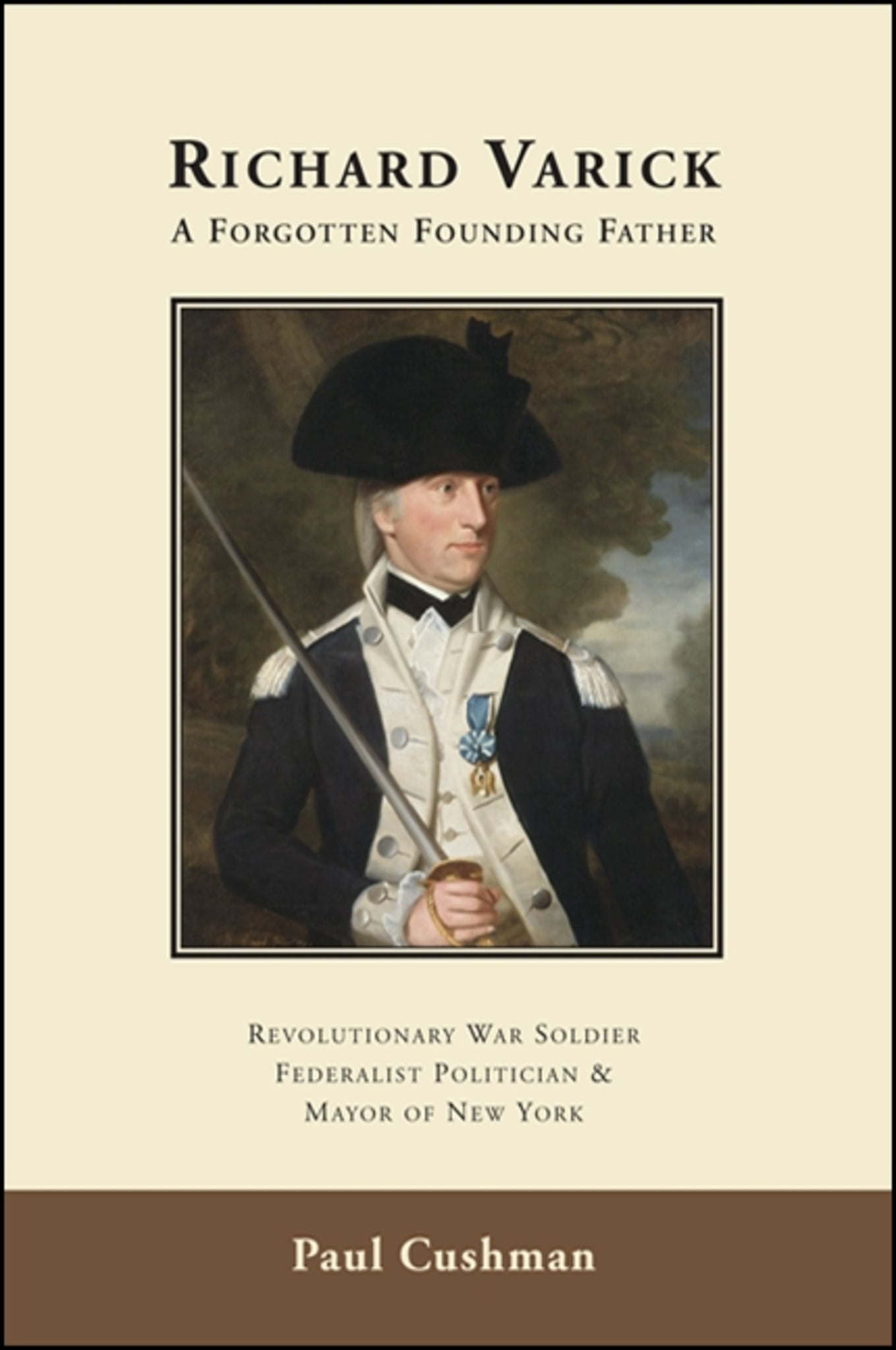 Cover image for Richard Varick: A Forgotten Founding Father ISBN 9781438443249